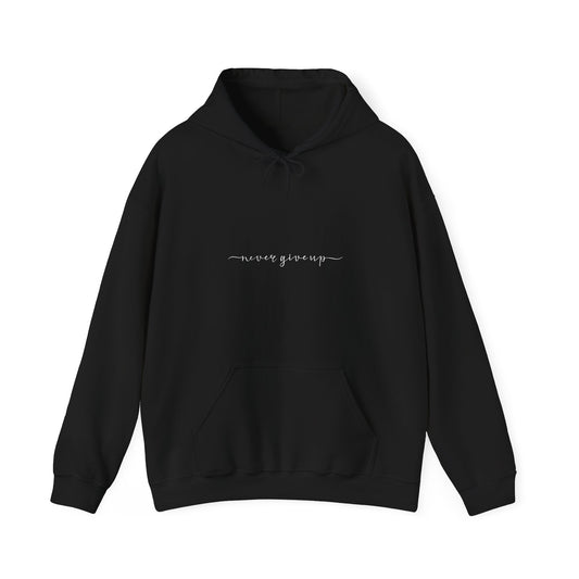 Never give up hoodie